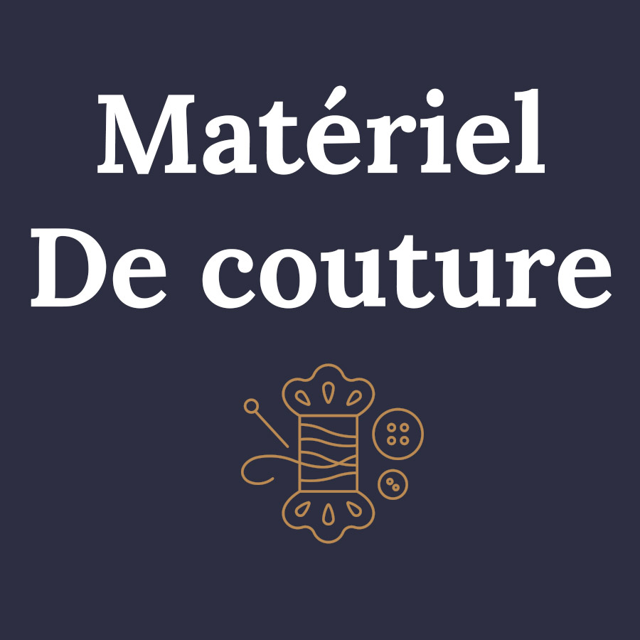 Découvrez notre matériel de couture