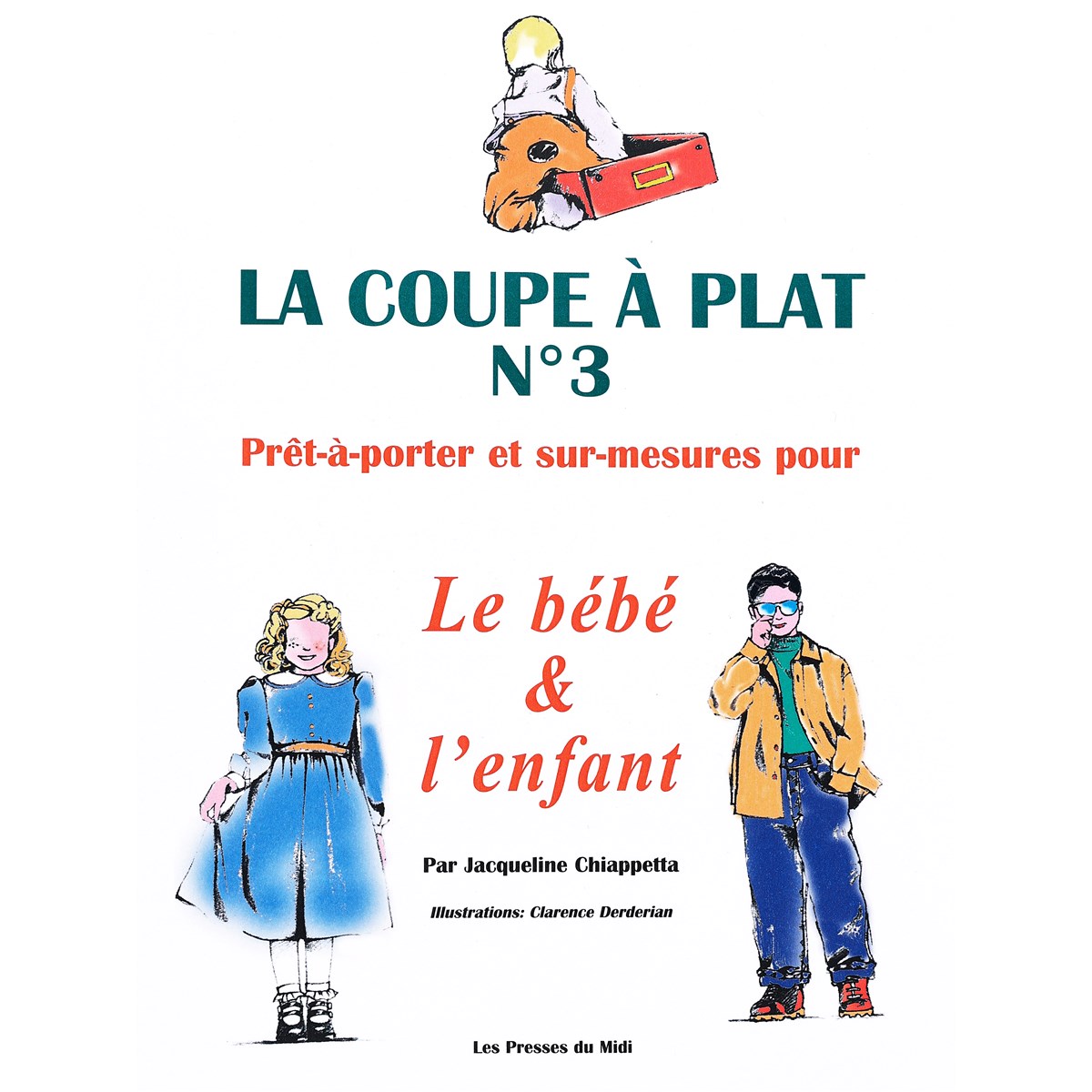 Book - La coupe a plat - Nr 3 - Le bébé et l'enfant