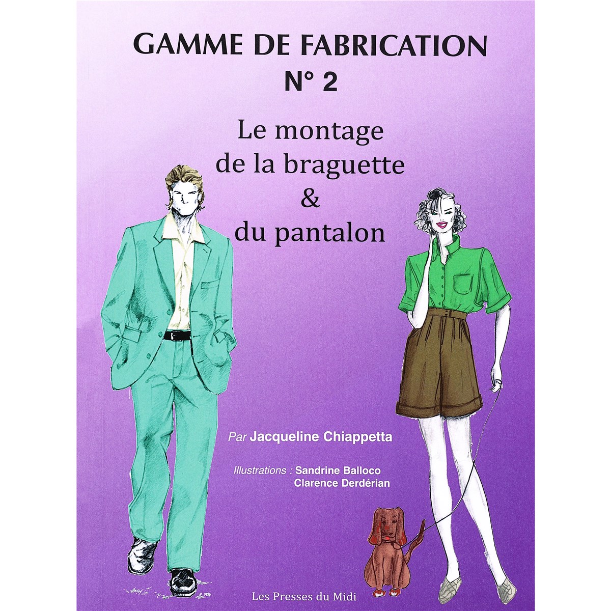 Livre - Gamme de Fabrication - Nr 2 - Le montage de la braguette et du pantalon 