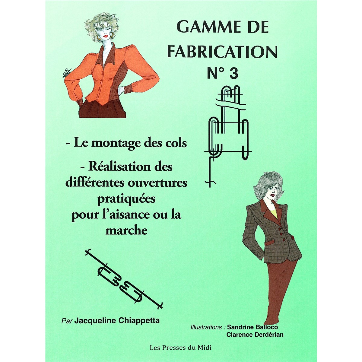 Livre - Gamme de Fabrication - Nr 3 - Le montage des cols et ouvertures pour aisance et marche 