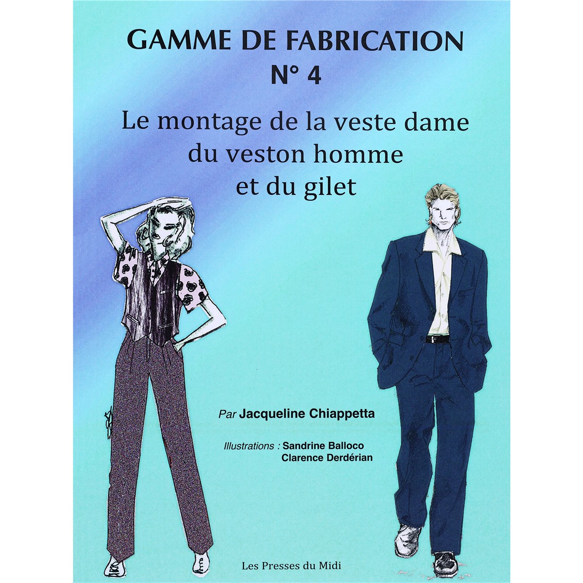 Livre - Gamme de Fabrication - Nr 4 - Le montage de la veste dame et du veston homme et gilet 